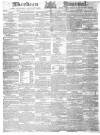 Aberdeen Press and Journal Wednesday 25 January 1832 Page 1