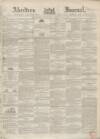Aberdeen Press and Journal Wednesday 10 January 1849 Page 1