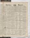 Aberdeen Press and Journal Wednesday 28 April 1852 Page 1