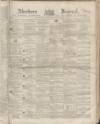 Aberdeen Press and Journal Wednesday 09 March 1853 Page 1