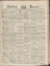 Aberdeen Press and Journal Wednesday 25 October 1854 Page 1