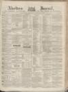 Aberdeen Press and Journal Wednesday 29 November 1854 Page 1