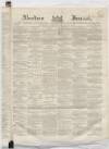 Aberdeen Press and Journal Wednesday 30 January 1856 Page 1