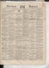 Aberdeen Press and Journal Wednesday 15 February 1860 Page 1