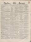 Aberdeen Press and Journal Wednesday 08 February 1865 Page 1