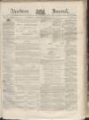 Aberdeen Press and Journal Wednesday 14 June 1871 Page 1