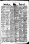 Aberdeen Press and Journal Wednesday 15 February 1882 Page 1