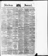 Aberdeen Press and Journal Friday 04 August 1882 Page 1
