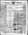 Aberdeen Press and Journal Wednesday 29 July 1896 Page 1