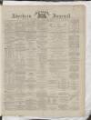 Aberdeen Press and Journal Wednesday 03 January 1877 Page 1