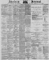 Aberdeen Press and Journal Thursday 28 June 1877 Page 1