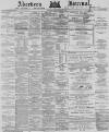Aberdeen Press and Journal Monday 05 November 1877 Page 1