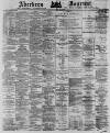 Aberdeen Press and Journal Tuesday 07 May 1878 Page 1