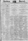 Aberdeen Press and Journal Wednesday 17 July 1878 Page 1