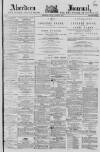 Aberdeen Press and Journal Friday 02 August 1878 Page 1