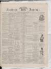 Aberdeen Press and Journal Saturday 03 August 1878 Page 1