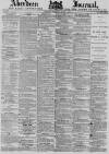 Aberdeen Press and Journal Wednesday 05 March 1879 Page 1