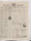 Aberdeen Press and Journal Saturday 22 March 1879 Page 1
