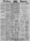 Aberdeen Press and Journal Tuesday 06 January 1880 Page 1