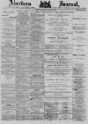 Aberdeen Press and Journal Thursday 05 February 1880 Page 1