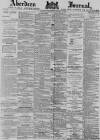 Aberdeen Press and Journal Thursday 19 February 1880 Page 1