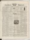 Aberdeen Press and Journal Saturday 28 February 1880 Page 1