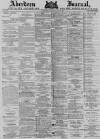 Aberdeen Press and Journal Tuesday 23 March 1880 Page 1