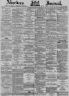 Aberdeen Press and Journal Friday 16 July 1880 Page 1