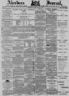 Aberdeen Press and Journal Tuesday 03 August 1880 Page 1