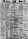 Aberdeen Press and Journal Tuesday 31 August 1880 Page 1