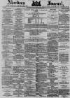 Aberdeen Press and Journal Monday 27 September 1880 Page 1