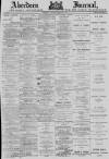 Aberdeen Press and Journal Tuesday 01 February 1881 Page 1