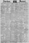 Aberdeen Press and Journal Friday 08 April 1881 Page 1