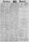 Aberdeen Press and Journal Friday 07 October 1881 Page 1