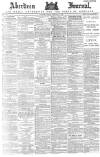 Aberdeen Press and Journal Friday 02 February 1883 Page 1