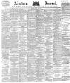 Aberdeen Press and Journal Monday 07 May 1883 Page 1