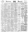 Aberdeen Press and Journal Tuesday 07 August 1883 Page 1