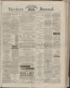 Aberdeen Press and Journal Saturday 23 February 1884 Page 1