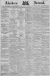 Aberdeen Press and Journal Friday 07 March 1884 Page 1