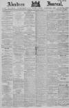 Aberdeen Press and Journal Friday 14 March 1884 Page 1