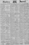 Aberdeen Press and Journal Wednesday 19 March 1884 Page 1