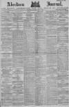 Aberdeen Press and Journal Wednesday 18 June 1884 Page 1
