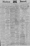 Aberdeen Press and Journal Friday 02 January 1885 Page 1