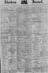 Aberdeen Press and Journal Friday 16 January 1885 Page 1