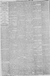 Aberdeen Press and Journal Tuesday 14 April 1885 Page 4