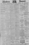 Aberdeen Press and Journal Thursday 03 December 1885 Page 1
