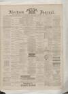 Aberdeen Press and Journal Saturday 15 January 1887 Page 1