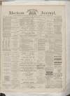 Aberdeen Press and Journal Saturday 12 March 1887 Page 1