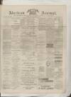 Aberdeen Press and Journal Saturday 26 March 1887 Page 1