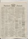 Aberdeen Press and Journal Saturday 07 May 1887 Page 1